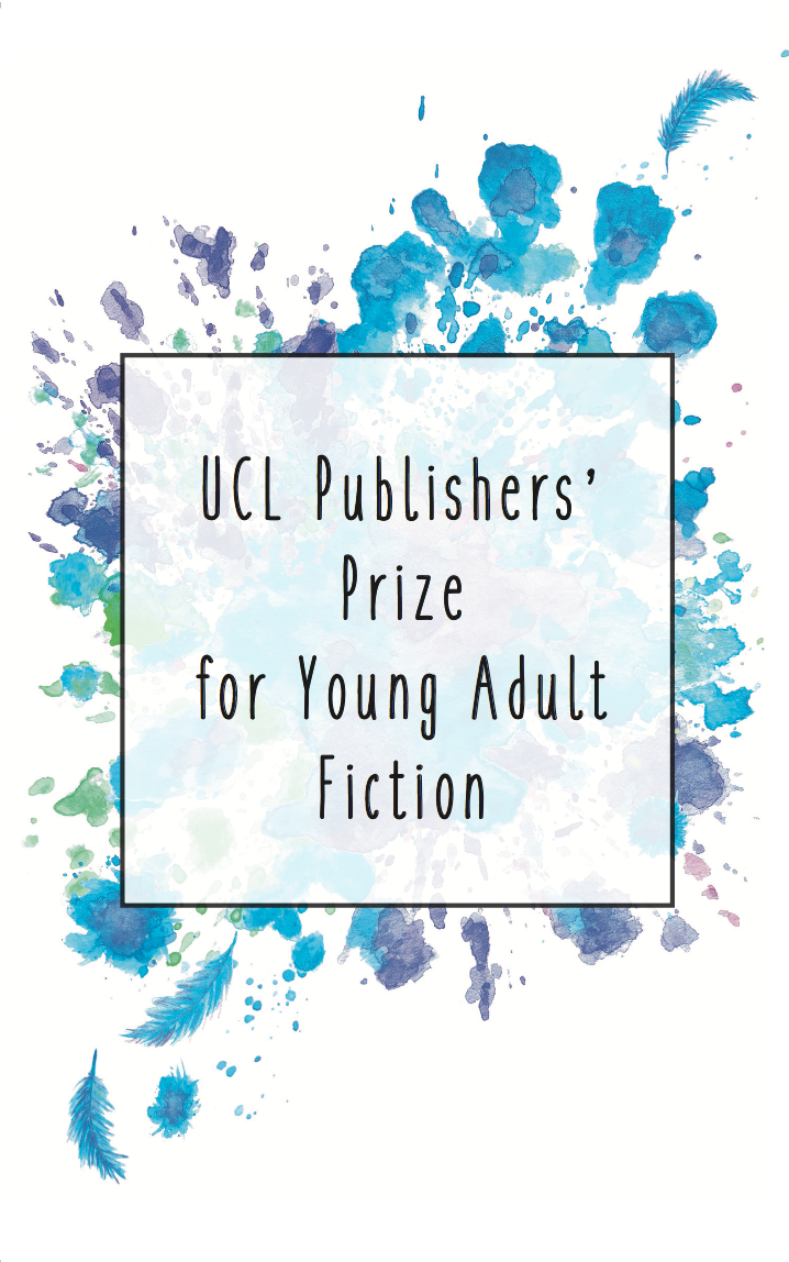 Cover of UCL Publishers' Prize for Young Adult Fiction 2016